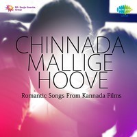 Chinnada Mllige Hoove Romantic Songs From Kannada Films