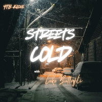 Streets Is Cold