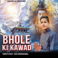 Bhole Ki Kawad