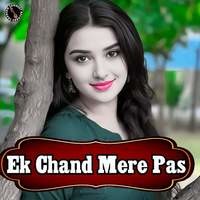 Ek Chand Mere Pas