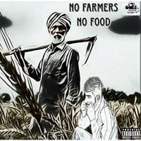 No Farmers No Food