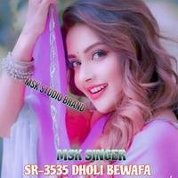 SR-3535 DHOLI BEWAFA