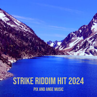 Strike Riddim Hit 2024