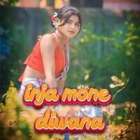 Inja Mone Diwana