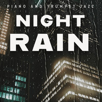 Night Rain (Piano and Trumpet Jazz)