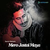 Mero Jastai Maya