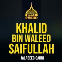 Khalid Bin Waleed Saifullah