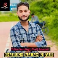 Sharukh Aalam ki yari