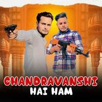 Chandravanshi Hai Ham