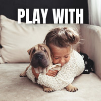 Play With