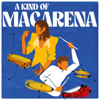 A Kind of Macarena