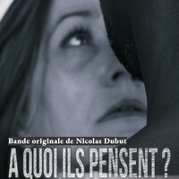 À quoi ils pensent ? (Bande originale du film)