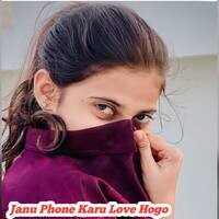 Janu Phone Karu Love Hogo