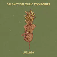 Relaxation Music for Babies