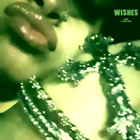 Wishes