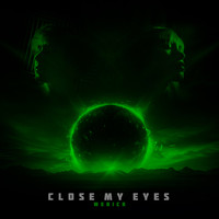 Close My Eyes