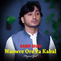 Waowre Ore Pa Kabal I Sabir Shah