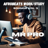 Afrobeats Work/Study Sounds, Vol. 3