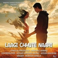 Laagi Chhute Naahi