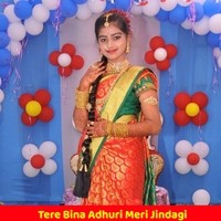 Tere Bina Adhuri Meri Jindagi