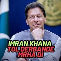 Imran Khana Tol Derbande Mrha Di