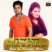 Dhire Dhire