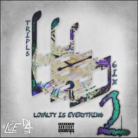 Loyalty Is Everything 2 (Deluxe Edition)