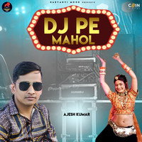 Dj Pe Mahol