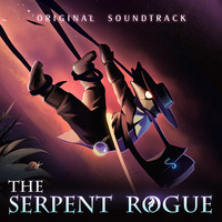 The Serpent Rogue (Original Soundtrack)
