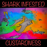 Shark Infested Custardness