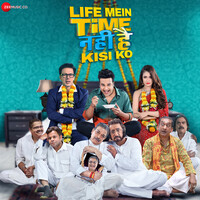 Time Nahi Hai - TitleTrack ("From Life Main Time Nahi Hai Kisi Ko")