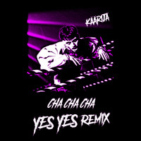 Cha Cha Cha YES YES Remix Song Download Cha Cha Cha YES YES