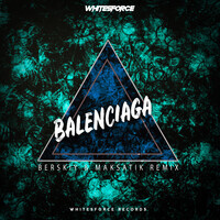 Balenciaga (Berskiy & Maksatik Remix)