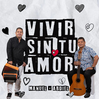 Vivir Sin Tu Amor