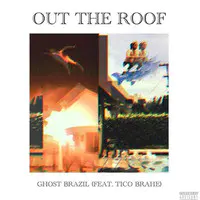 Out the Roof