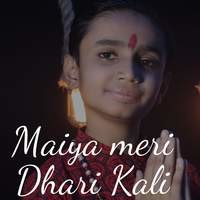 Maiya Meri Dhari Kali