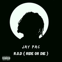 R.O.D (Ride or Die)