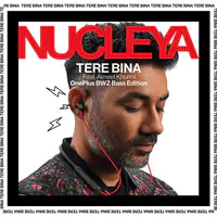 Tere Bina (OnePlus Bwz Bass Edition)