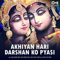 Akhiyan Hari Darshan Ko Pyasi