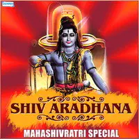 Shiv Aradhana - Mahashivratri Special