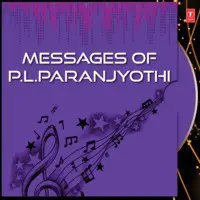 Messages Of P.L.Paranjyothi