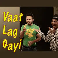 Vaat Lag Gayi