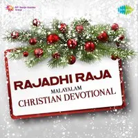 Rajadhi Raja - Malayalam Christian Devotional