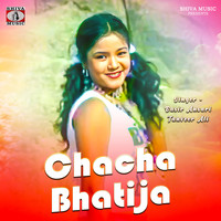 Chacha Bhatija