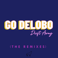 Drift Away (The Remixes)