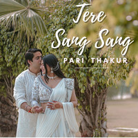 Tere Sang Sang