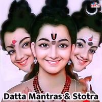 Shree Datta Mantras & Stotra