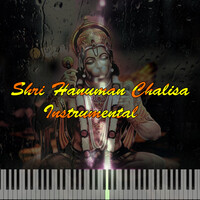Shri Hanuman Chalisa (Instrumental)