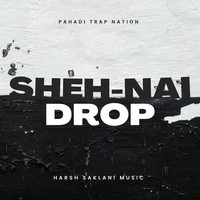 Sheh-Nai Drop