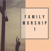 Family Worship 1